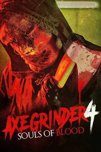 Axegrinder 4: Souls of Blood Hindi Dubbed Movie Poster (2022)